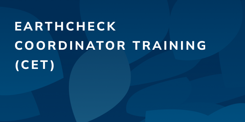 EC-EU1026: EarthCheck Coordinator Training (CET) [English]